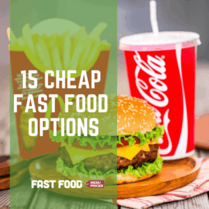 Cheap Fast Food: A Scrumptious Yet Affordable Delight